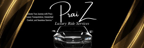 Promo banner for Praiz Luxury Ride Services featuring a luxury car and elegant gold accents.